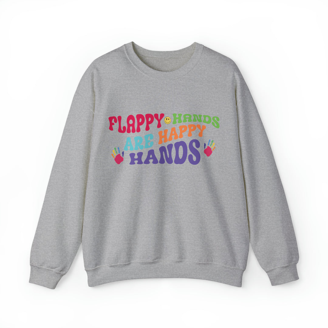 Flappy Hands are Happy Hands Sweatshirt