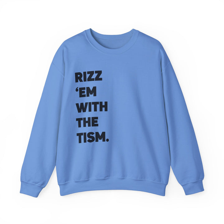 Adult Rizz Em With the Tism Black Text Sweatshirt