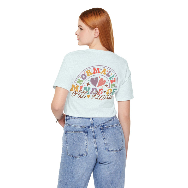 Adult Normalize  Minds of all Kinds Rainbow Front and Back Tee