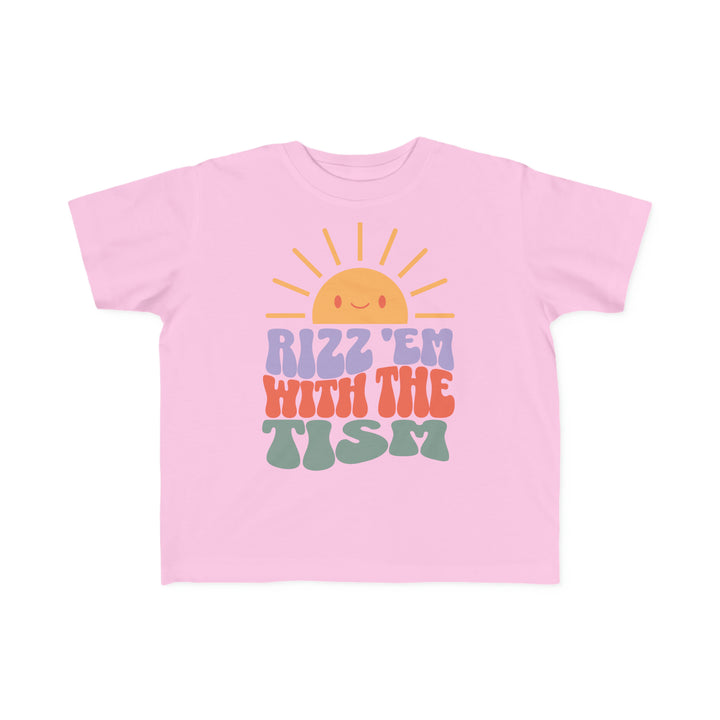 Toddler's Sunny Rizz 'Em With The Tism Tee