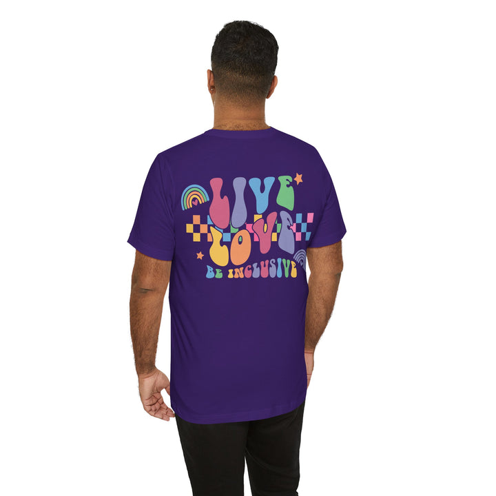 Adult Live Love Be Inclusive Front and Back Tee