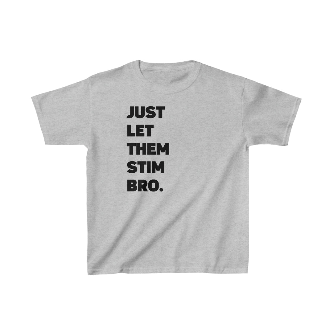 Kids Just Let Them Stim Black Text Tee (Youth Sizing)