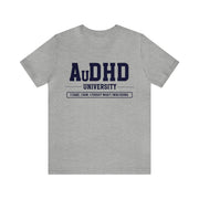 AuDHD University I Came. I Saw. I Forgot What I Was Doing. Navy Blue Text Tee