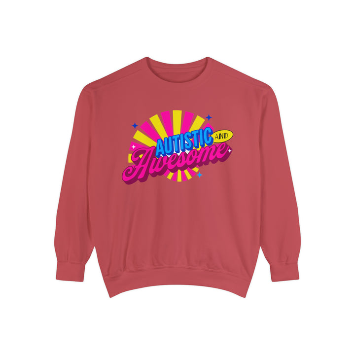 Adult Autistic and Awesome Comfort Colors Sweatshirt