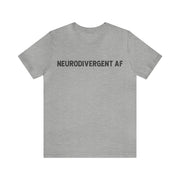 Neurodivergent AF Adult Tee