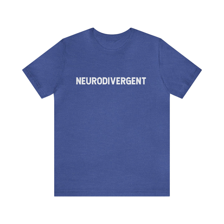 Nuerodivergent Distressed Text Tee