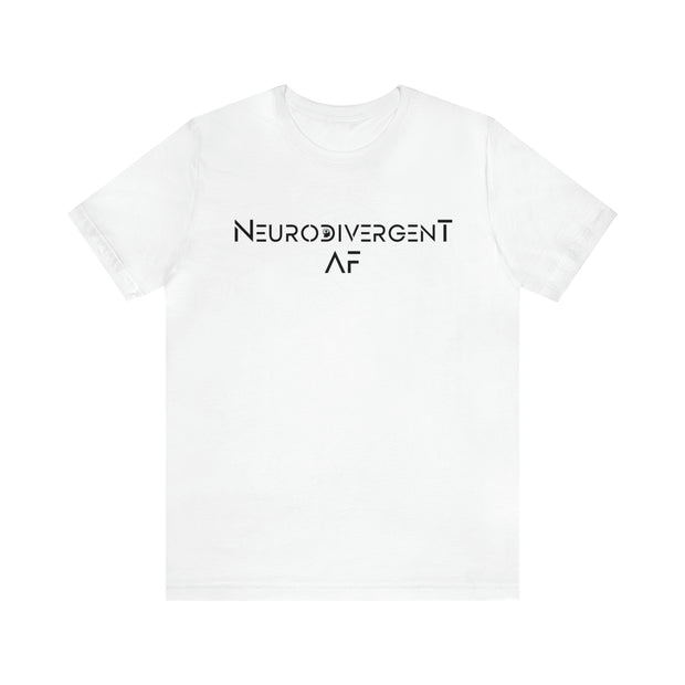 Dash Neurodivergent AF Tee