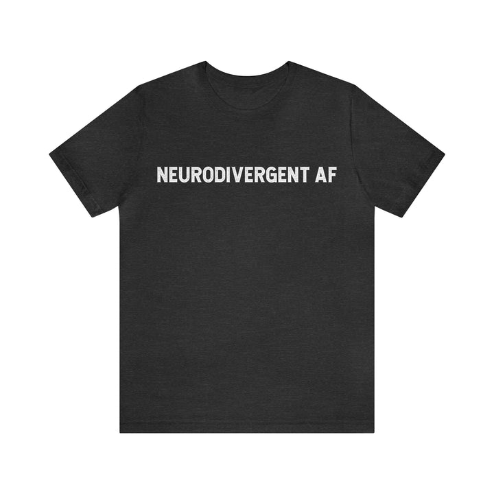 Neurodivergent AF Adult Tee