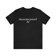 Dash Neurodivergent AF Tee