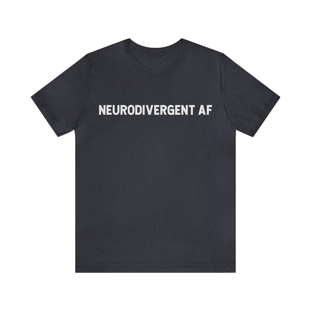 Neurodivergent AF Adult Tee